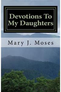Devotions To My Daughters