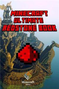 Minecraft: Redstone Ultimate Book: Ultimate Collector's Edition