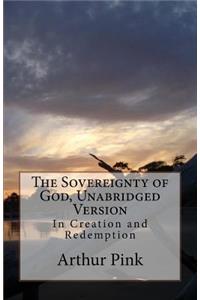 The Sovereignty of God, Unabridged Version