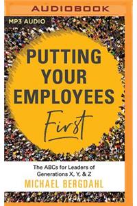 Putting Your Employees First