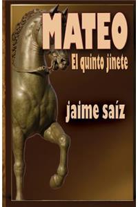 Mateo, el quinto jinete