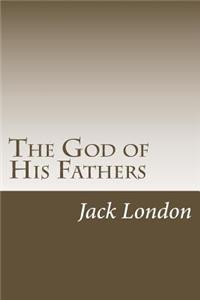 The God of His Fathers