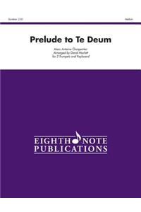 Prelude to Te Deum