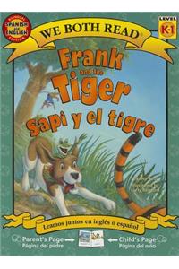 Frank and the Tiger/Sapi y El Tigre