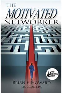 Motivated Networker