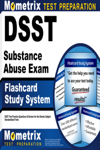 Dsst Substance Abuse Exam Flashcard Study System