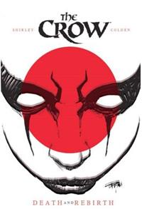 The Crow: Death and Rebirth