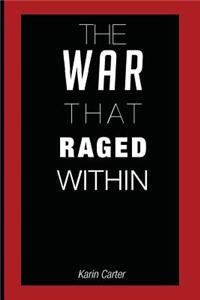 The War That Raged Within