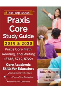 Praxis Core Study Guide 2019 & 2020