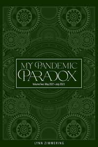 My Pandemic Paradox: A Memoir