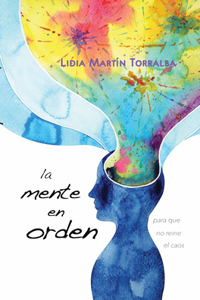 La Mente En Orden