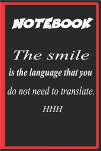 The smile is the language that you do not need to translate, Notebook / Journal / Diary / Notepad, funny Gardener joke: 6x9" 120 Page Blank lined Note book