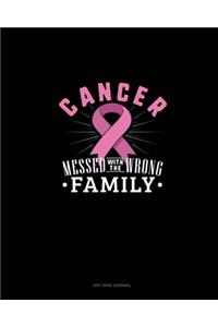 Cancer Messed With The Wrong Family