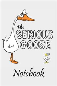 The Serious Goose