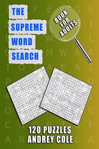 The Supreme Word Search Book For Adults