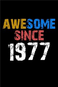 Awesome since 1977 Notebook Birthday Gift