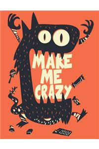 Make Me Crazy