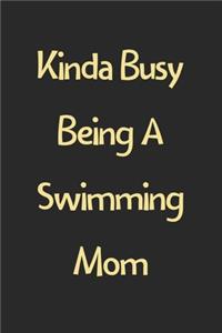 Kinda Busy Being A Swimming Mom