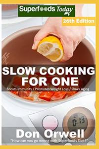 Slow Cooking for One