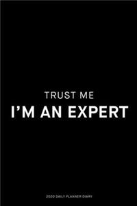 Trust me I'm an expert