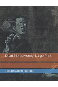 Dead Men's Money