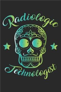 Radiologic Technologist - Rad Tech Week Sugar Skull