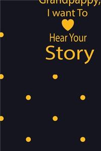 Grandpappy, I want to hear your story