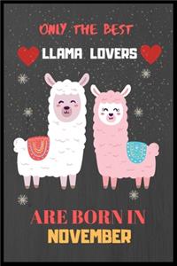 Only The Best Llama Lovers Are Born In November