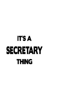 It's A Secretary Thing