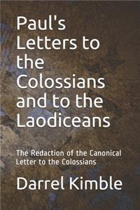 Paul's Letters to the Colossians and to the Laodiceans