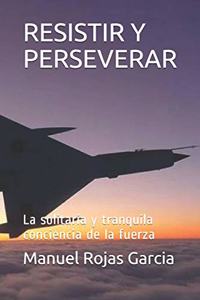 Resistir Y Perseverar