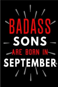 Badass Sons Are Born In September
