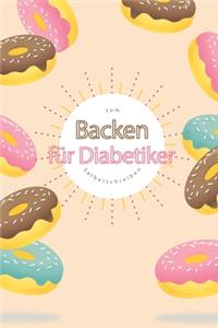 Backen für Diabetiker zum Selberschreiben
