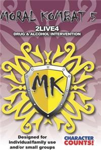 MORAL KOMBAT 5 Manual Designed for Individual/Family use and/or Small Groups