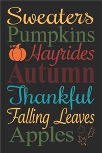 Sweaters Pumpkins Hayrides Autumn Thankful Falling Leaves Apples