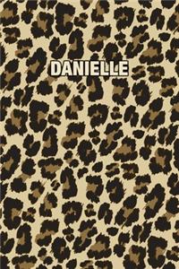 Danielle: Personalized Notebook - Leopard Print (Animal Pattern). Blank College Ruled (Lined) Journal for Notes, Journaling, Diary Writing. Wildlife Theme Des