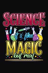 Science It's Like Magic But Real