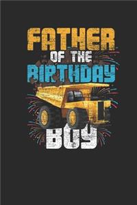 Father Of The Birthday Boy: Blank Lined Notebook (6" x 9" - 120 pages) Birthday Themed Notebook for Daily Journal, Diary, and Gift