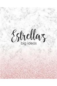 Estrella's Big Ideas