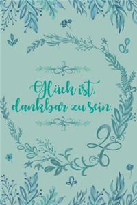 Glück ist dankbar zu sein