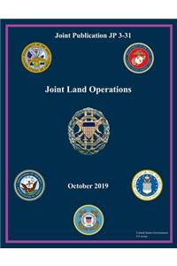 Joint Publication JP 3-31 Joint Land Operations October 2019