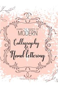 Learn The Basics of Modern Calligraphy and Hand Lettering, Handwriting Workbook