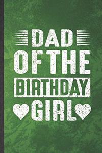 Dad of the Birthday Girl
