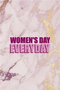 Women's Day Everyday