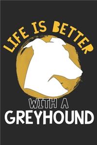 Life Is Better With A Greyhound