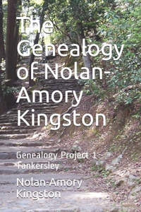 The Genealogy of Nolan-Amory Kingston