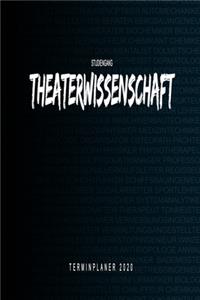 Studiengang Theaterwissenschaft - 2020 Terminplaner