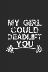 My Girl Could Deadlift You