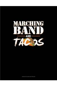 Marching Band And Tacos