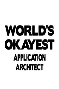 World's Okayest Application Architect